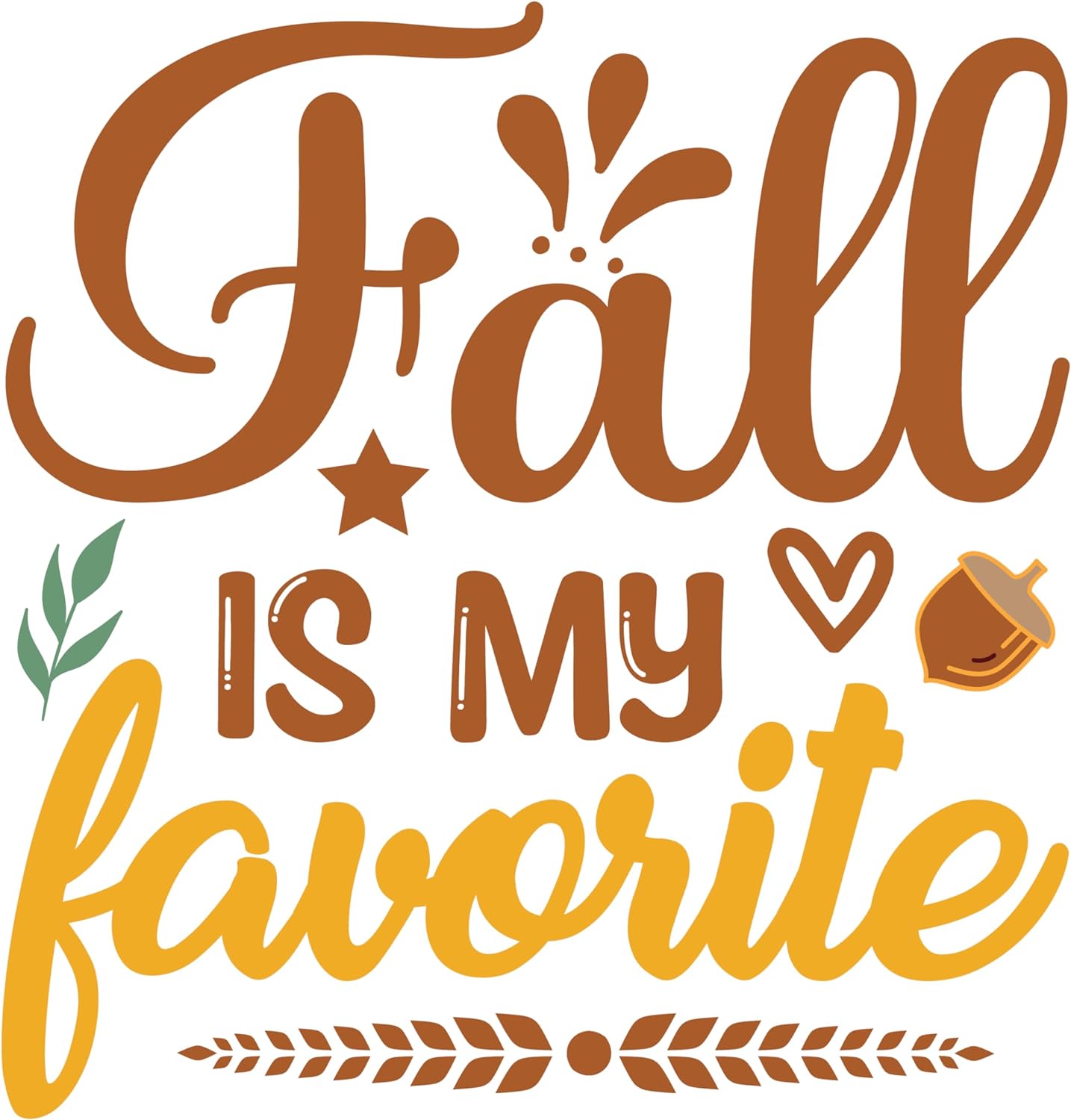 Inspirational Quote Fall is My Favorite Motivational Sticker Vinyl Decal Motivation Stickers- 5" Vinyl Sticker Waterproof