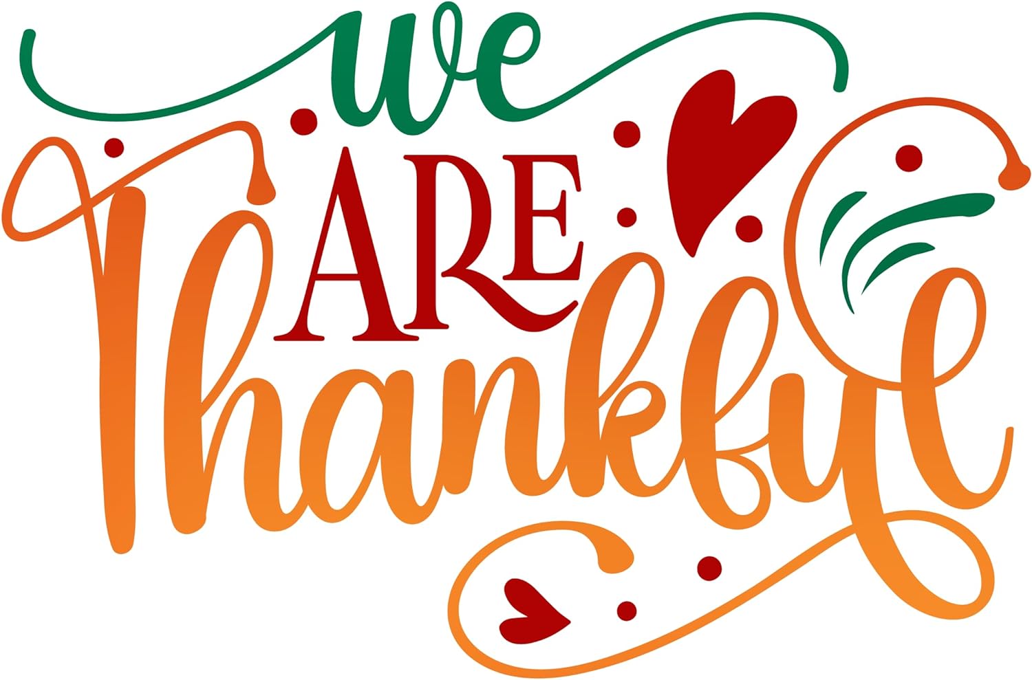 Inspirational Quote We Are Thankful Motivational Sticker Vinyl Decal Motivation Stickers- 5" Vinyl Sticker Waterproof