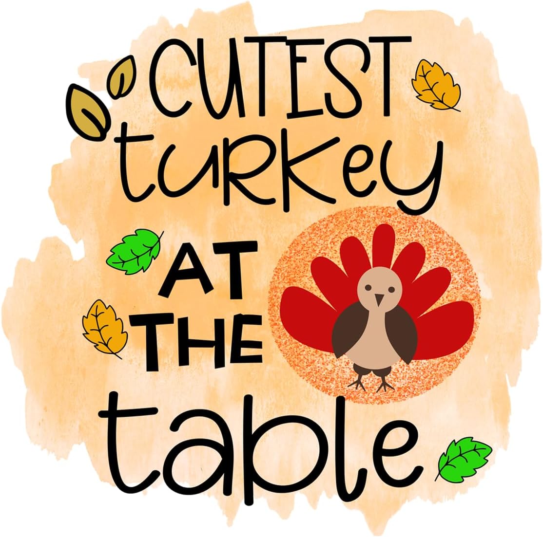 Inspirational Quote Cutest Turkey At The Table Motivational Sticker Vinyl Decal Motivation Stickers- 5" Vinyl Sticker Waterproof