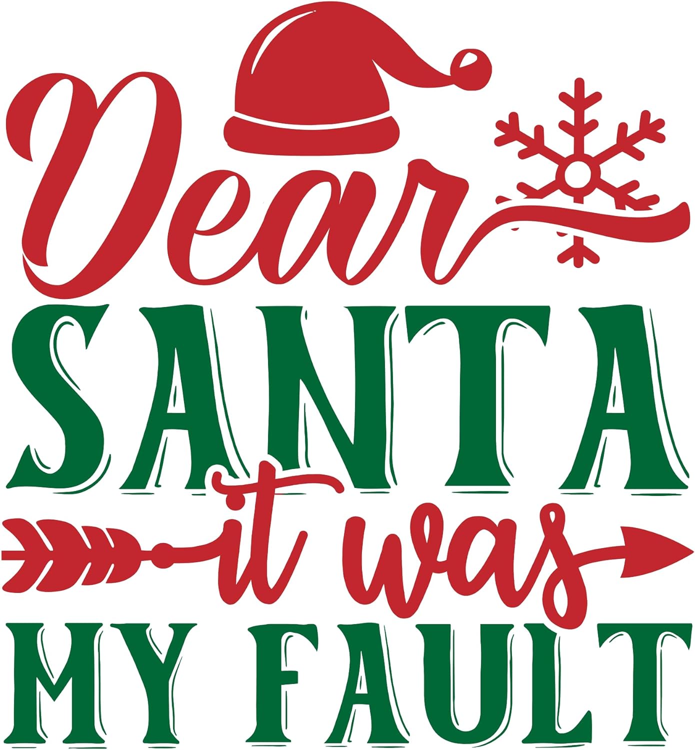 Inspirational Quote Dear Santa It was My Fault Motivational Sticker Vinyl Decal Motivation Stickers- 5" Vinyl Sticker Waterproof