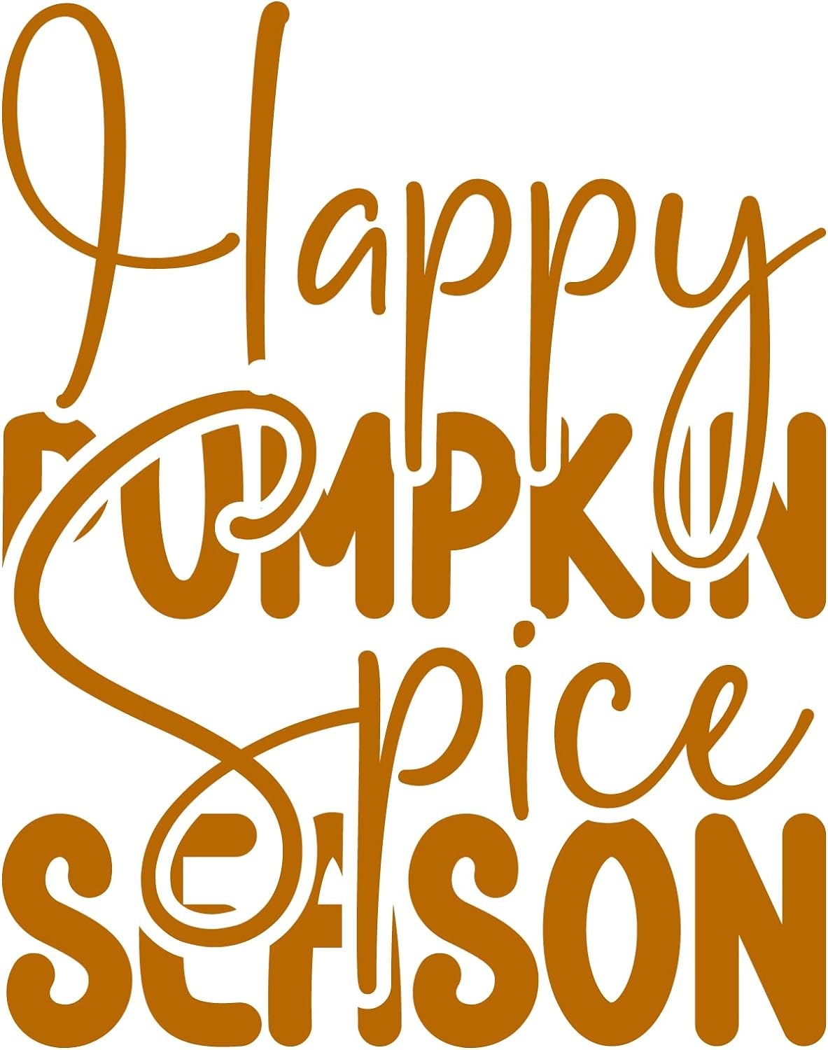 Inspirational Quote Happy Pumpkin Spice Season, Motivational Sticker Vinyl Decal Motivation Stickers- 5" Vinyl Sticker Waterproof