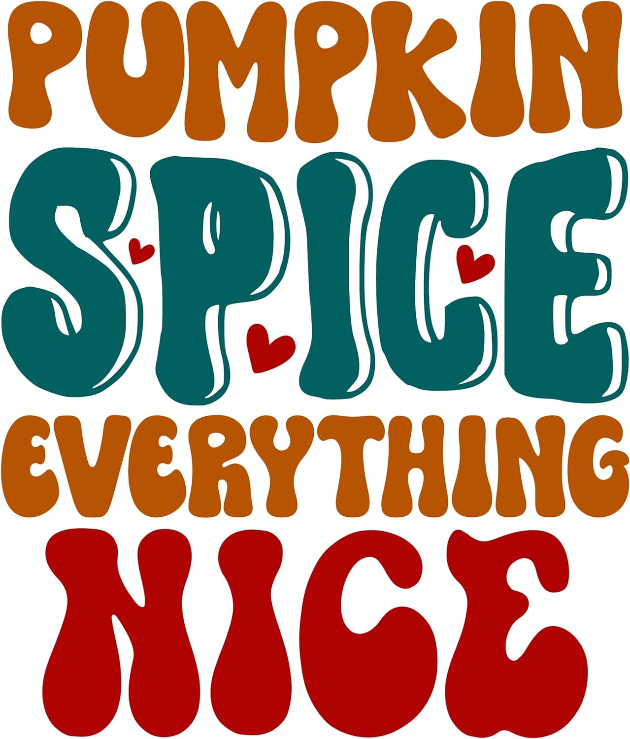 Inspirational Quote Pumpkin Spice Everything & Nice Pretty Gift Motivational Sticker Vinyl Decal Motivation Stickers- 5" Vinyl Sticker Waterproof