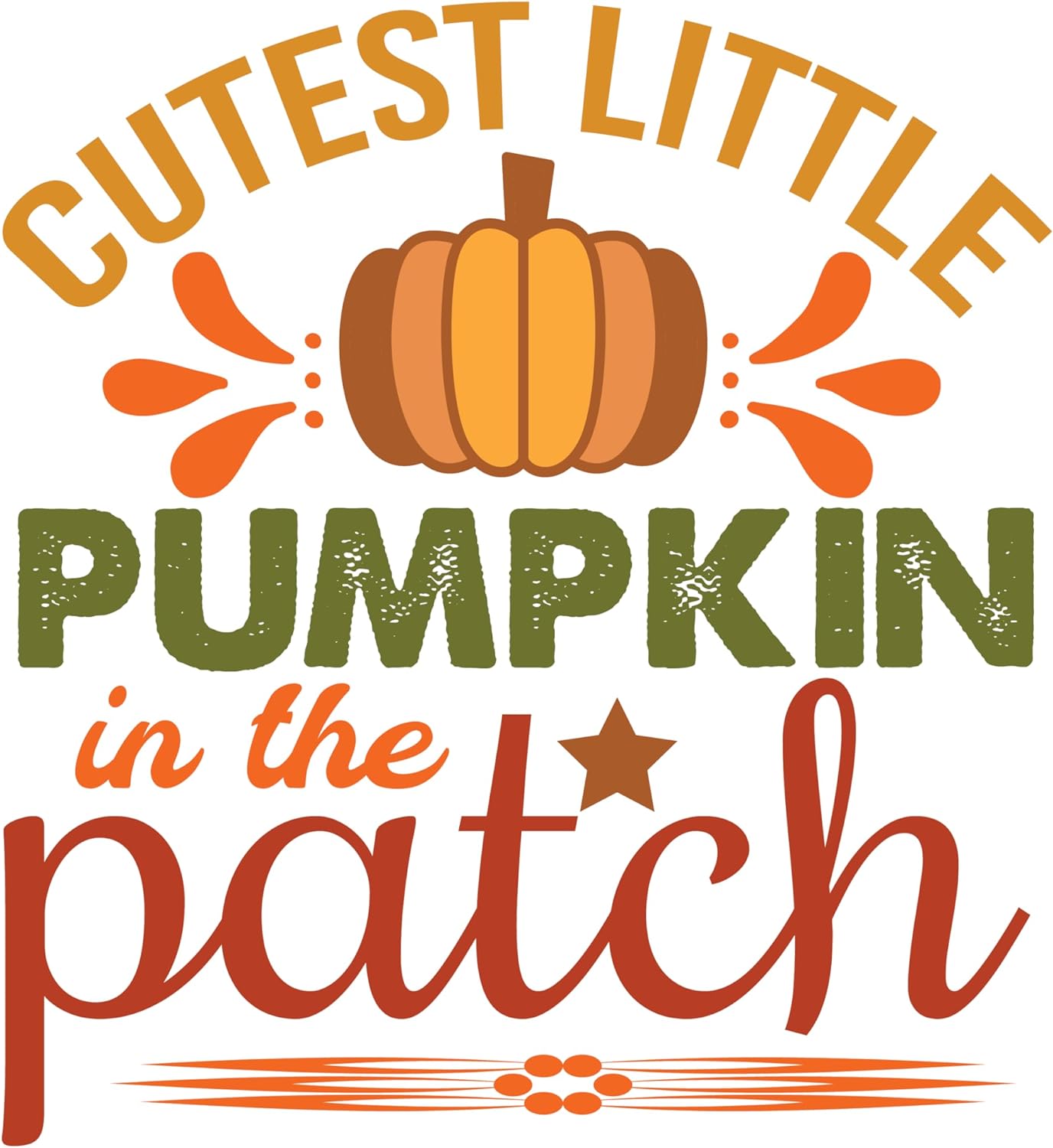 Inspirational Quote Cutest Little Pumpkin In The Patch Motivational Sticker Vinyl Decal Motivation Stickers- 5" Vinyl Sticker Waterproof