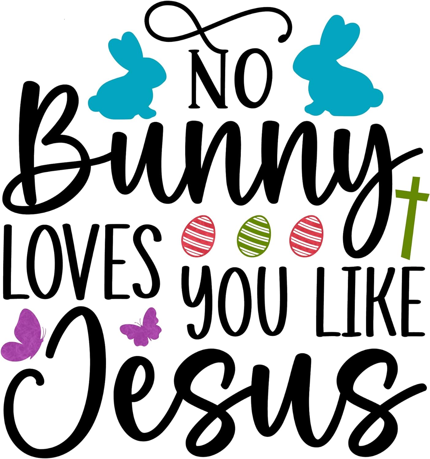Inspirational Quote "No Bunny Loves You Like Jesus" Motivational Sticker Vinyl Decal Motivation Stickers- 5" Vinyl Sticker Waterproof