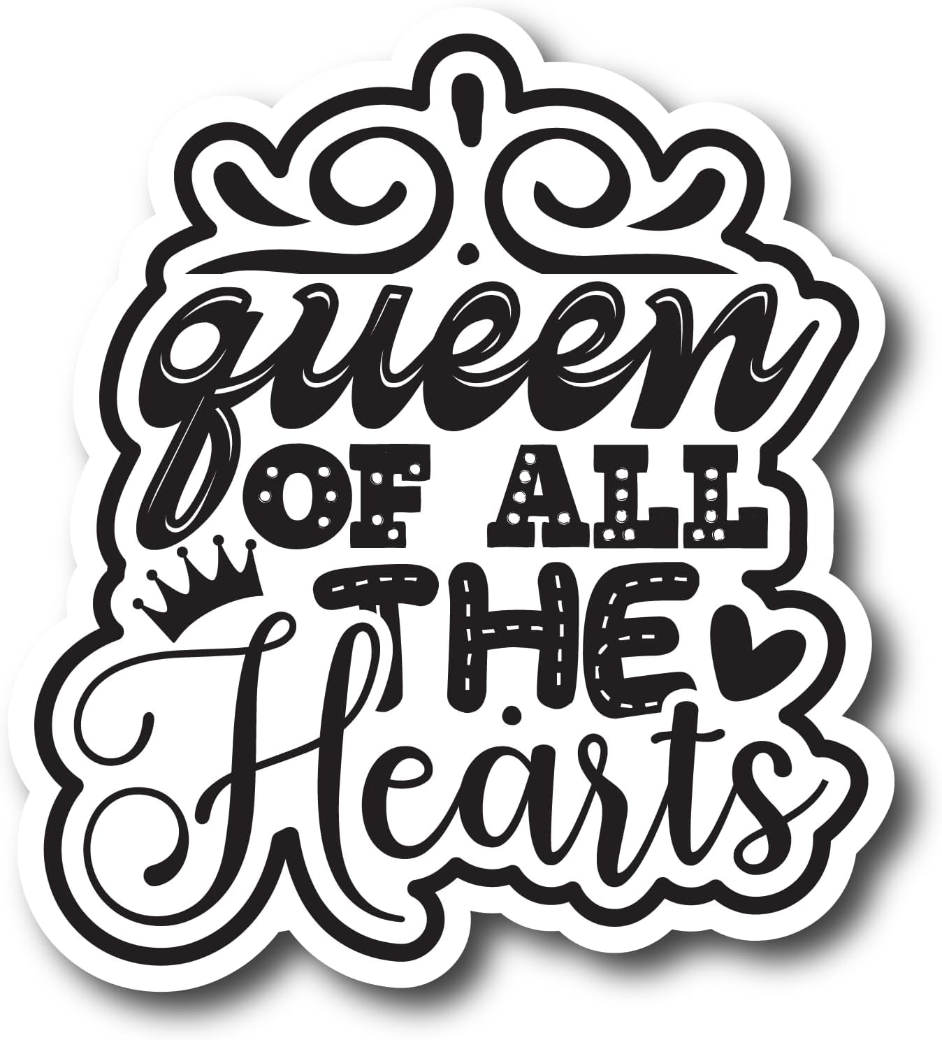 Inspirational Quote Queen of All The Hearts Motivational Sticker Vinyl Decal Motivation Stickers- 5" Vinyl Sticker Waterproof