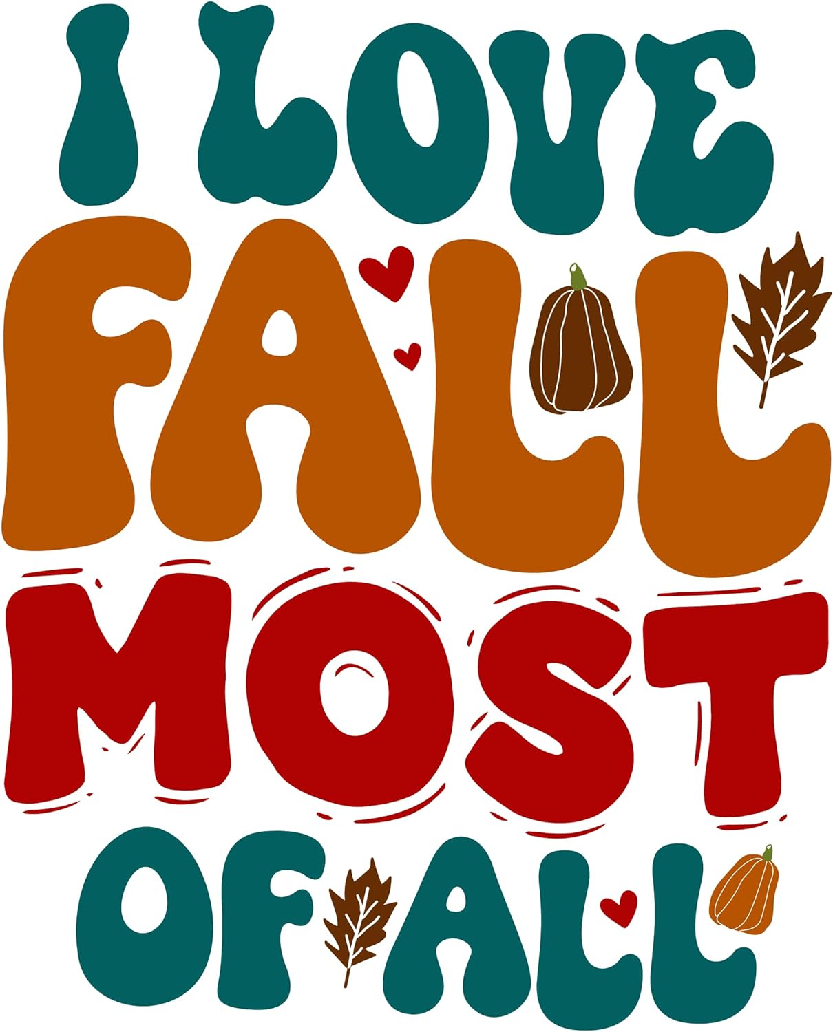 Inspirational Quote I Love Fall Most Of All Pretty Gift Motivational Sticker Vinyl Decal Motivation Stickers- 5" Vinyl Sticker Waterproof