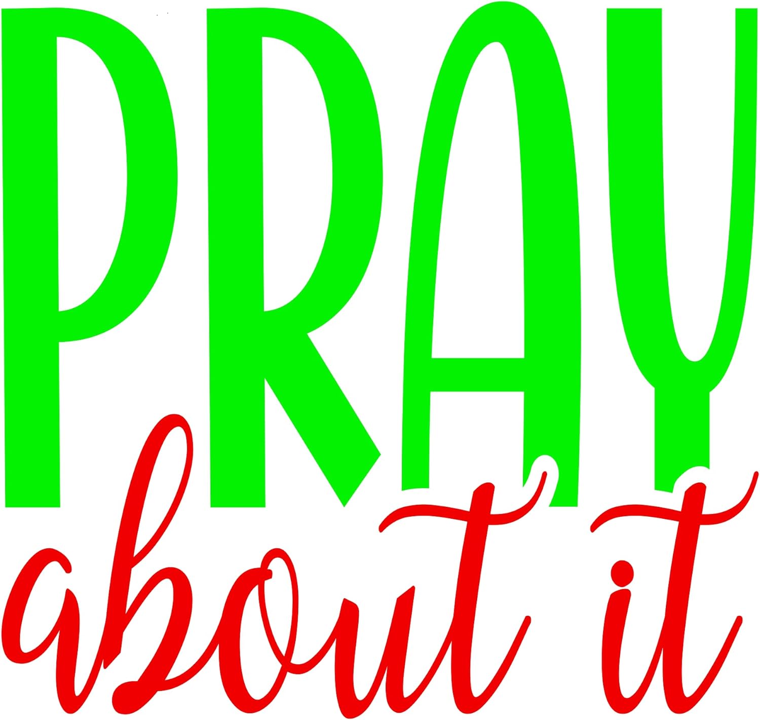 Inspirational Quote "Pray About It' Pretty Gift Sticker" Motivational Sticker Vinyl Decal Motivation Stickers- 5" Vinyl Sticker Waterproof