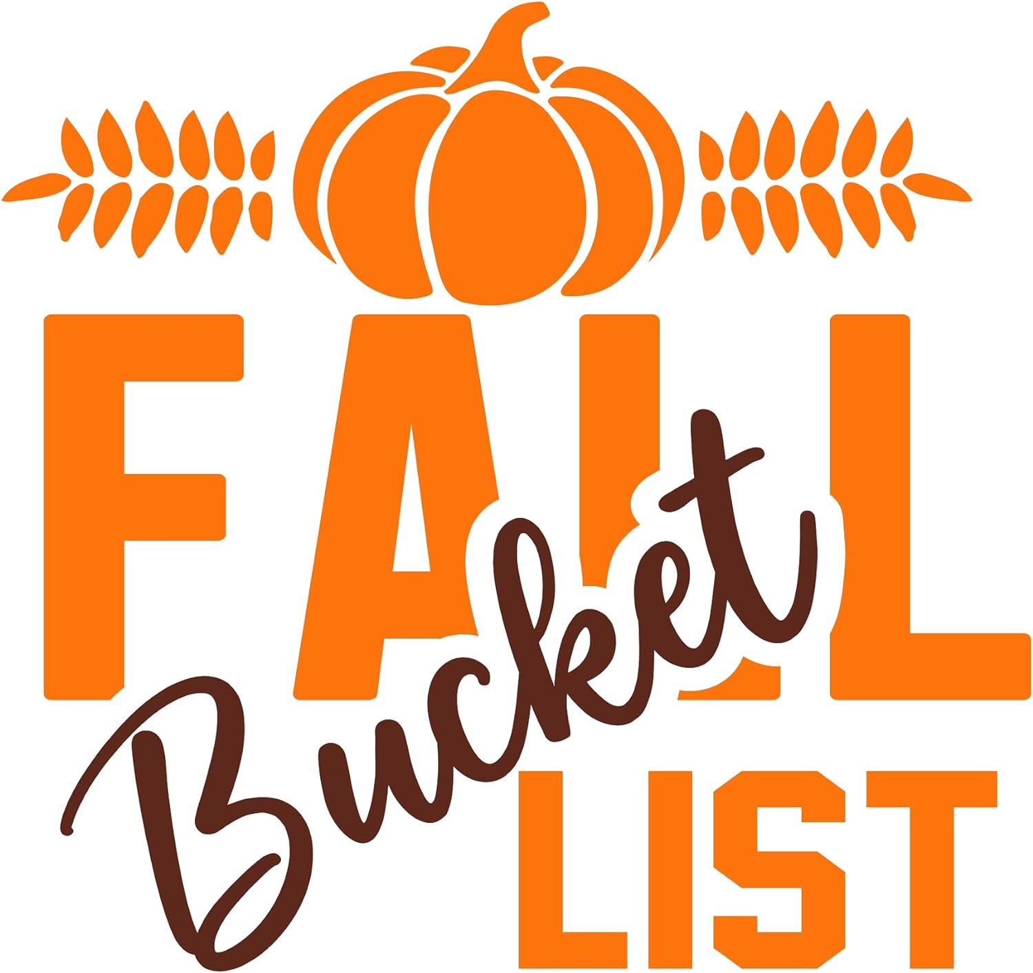 Inspirational Quote Fall Bucket List Motivational Sticker Vinyl Decal Motivation Stickers- 5" Vinyl Sticker Waterproof