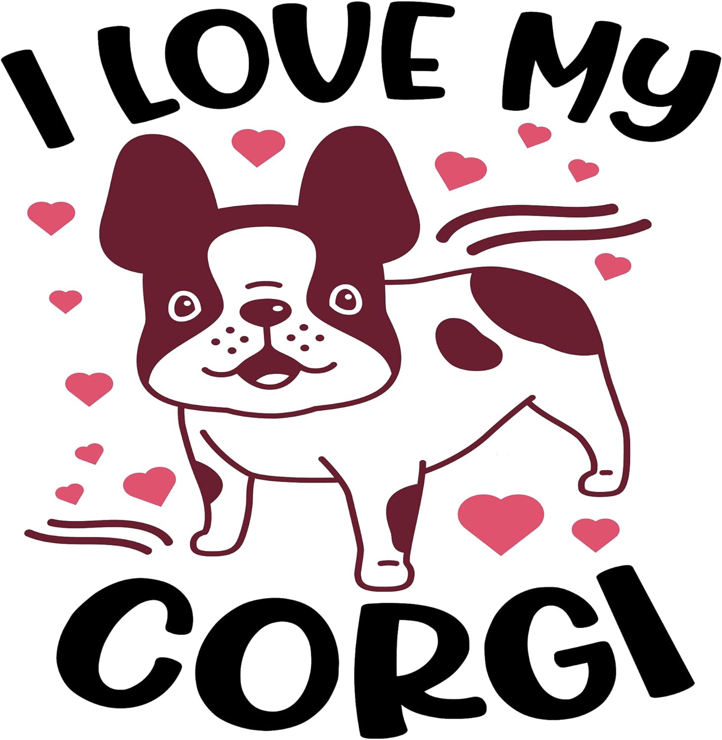 Inspirational Quote "I Love My Corgi" Motivational Sticker Vinyl Decal Motivation Stickers- 5" Vinyl Sticker Waterproof