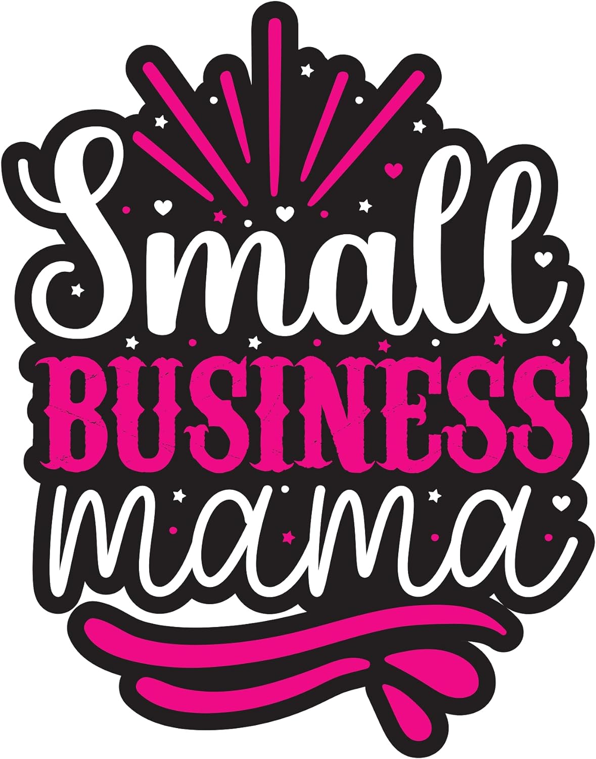Inspirational Quote "Small Business Mama" Motivational Sticker Vinyl Decal Motivation Stickers- 5" Vinyl Sticker Waterproof
