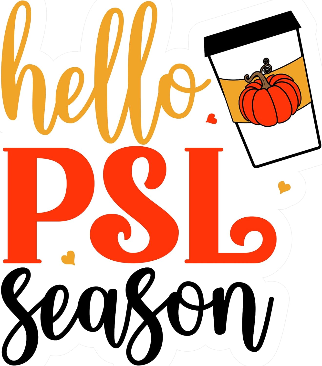 Inspirational Quote Hello PSL Season Motivational Sticker Vinyl Decal Motivation Stickers- 5" Vinyl Sticker Waterproof