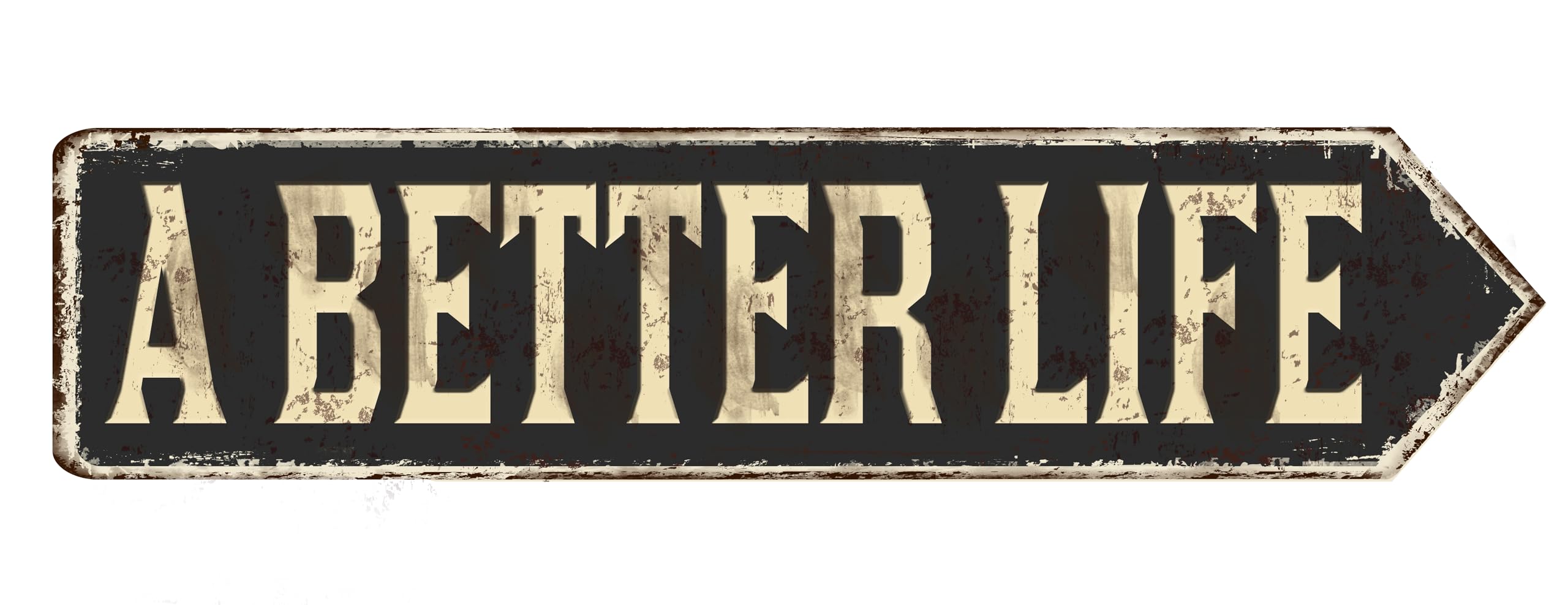Illustration of a Sign with a Better Life Message Sticker Vinyl Decal Motivation Stickers- 5" Vinyl