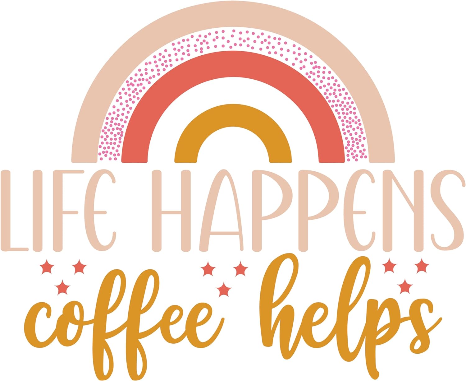 Inspirational Quote "Life Happens Coffee Helps" Motivational Sticker Vinyl Decal Motivation Stickers- 5" Vinyl Sticker Waterproof