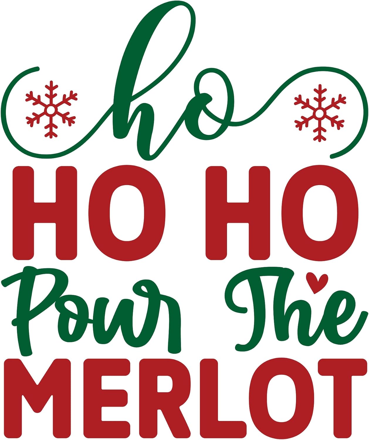 Inspirational Quote Ho Ho HO Power The Merlot Motivational Sticker Vinyl Decal Motivation Stickers- 5" Vinyl Sticker Waterproof