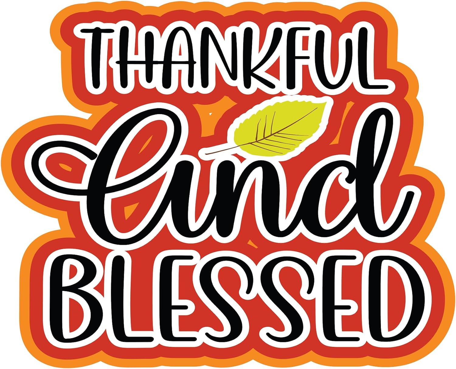 Inspirational Quote Thankful Cind Blessed Motivational Sticker Vinyl Decal Motivation Stickers- 5" Vinyl Sticker Waterproof