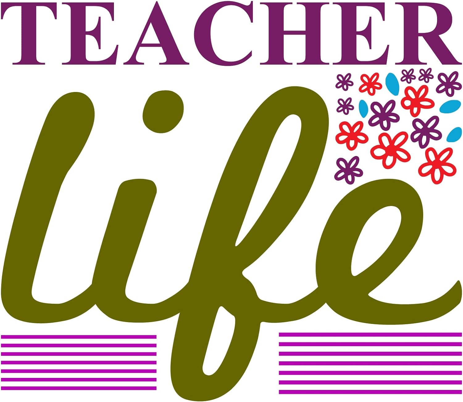 Inspirational Quote "Teacher Life - Sticker" Motivational Sticker Vinyl Decal Motivation Stickers- 5" Vinyl Sticker Waterproof