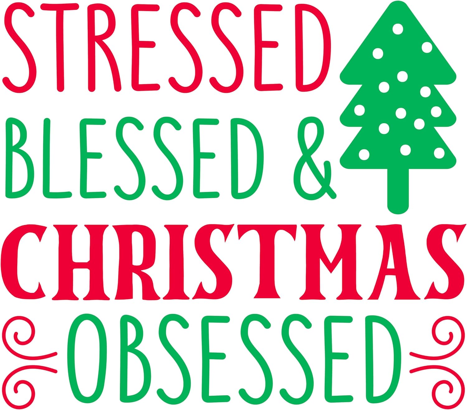 Inspirational Quote Stressed Blessed & Christmas Obsessed Green Tree Motivational Sticker Vinyl Decal Motivation Stickers- 5" Vinyl Sticker Waterproof