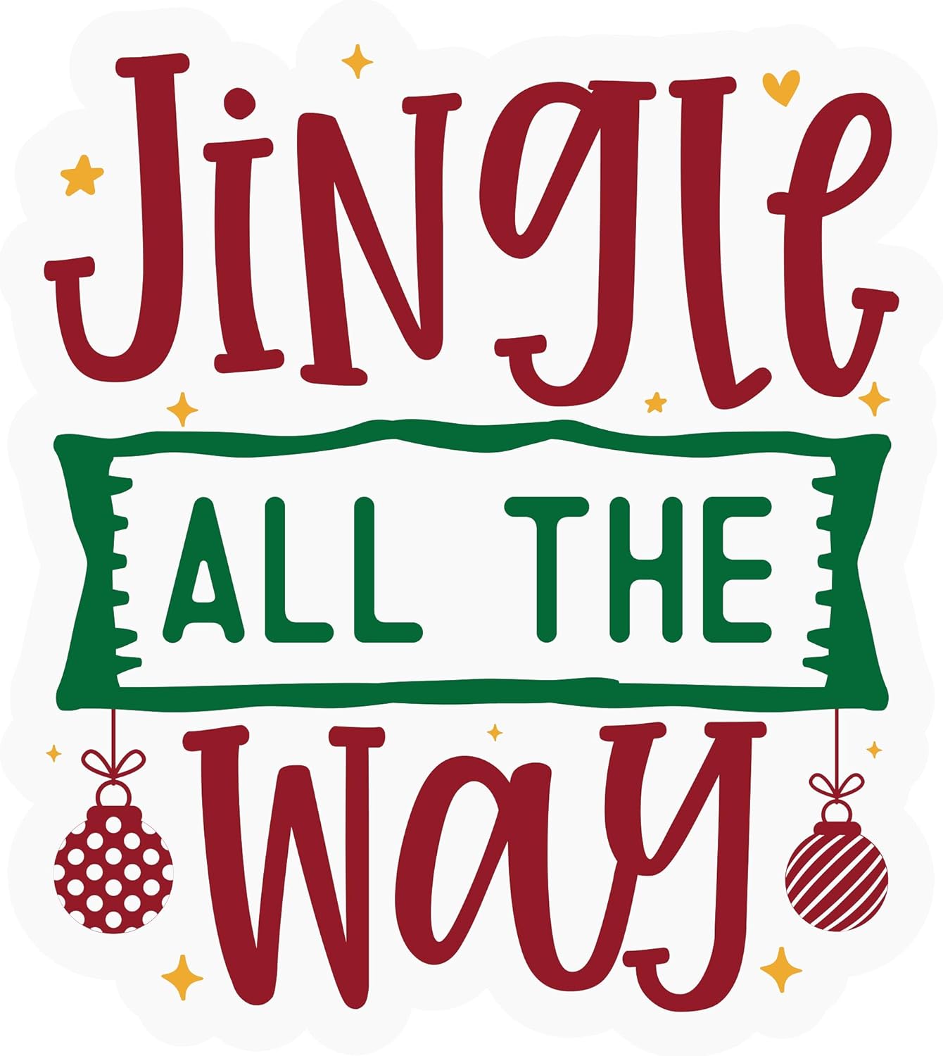 Inspirational Quote Jingle All The Way Great Gift Motivational Sticker Vinyl Decal Motivation Stickers- 5" Vinyl Sticker Waterproof