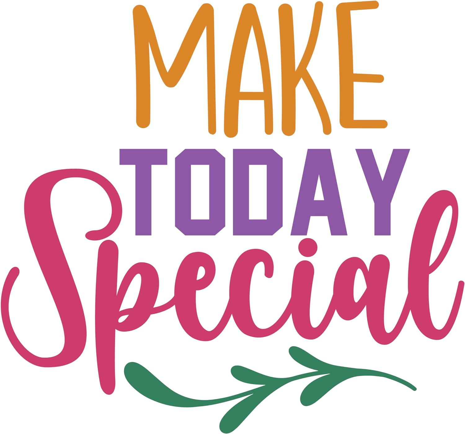 Inspirational Quote "Make Today Special Sticker" Motivational Sticker Vinyl Decal Motivation Stickers- 5" Vinyl Sticker Waterproof