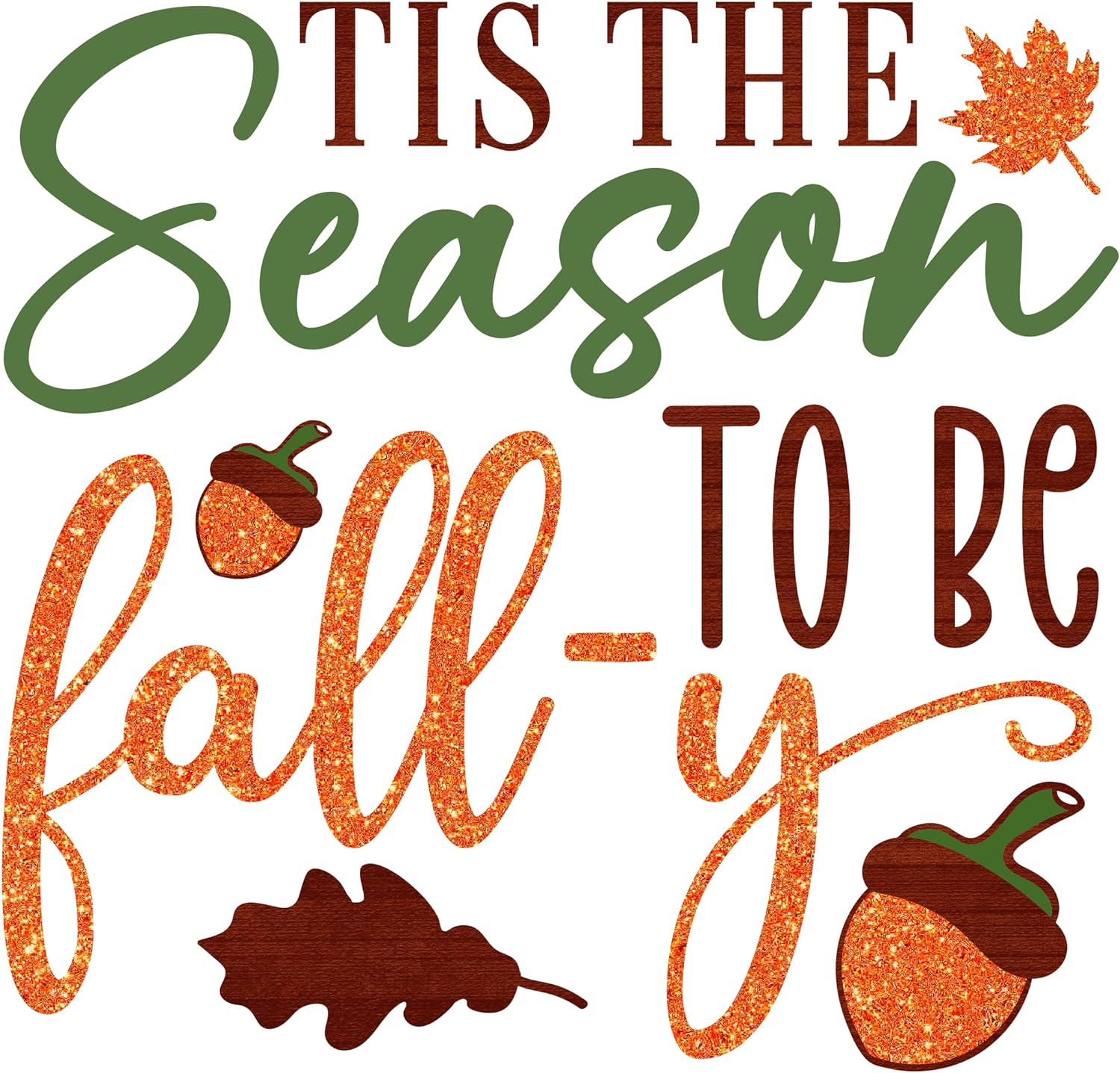 Inspirational Quote Tis The Season To Be Fall-Y Great Gift Motivational Sticker Vinyl Decal Motivation Stickers- 5" Vinyl Sticker Waterproof