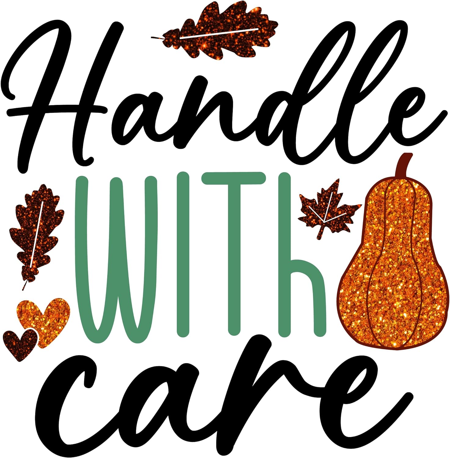 Inspirational Quote Handle With Care Motivational Sticker Vinyl Decal Motivation Stickers- 5" Vinyl Sticker Waterproof