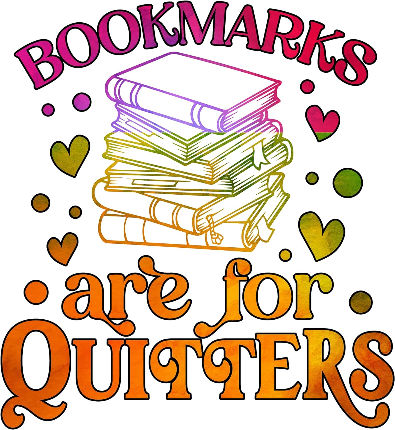Inspirational Quote Bookmarks Are For Quitters With Heart Style Motivational Sticker Vinyl Decal Motivation Stickers- 5" Vinyl Sticker Waterproof