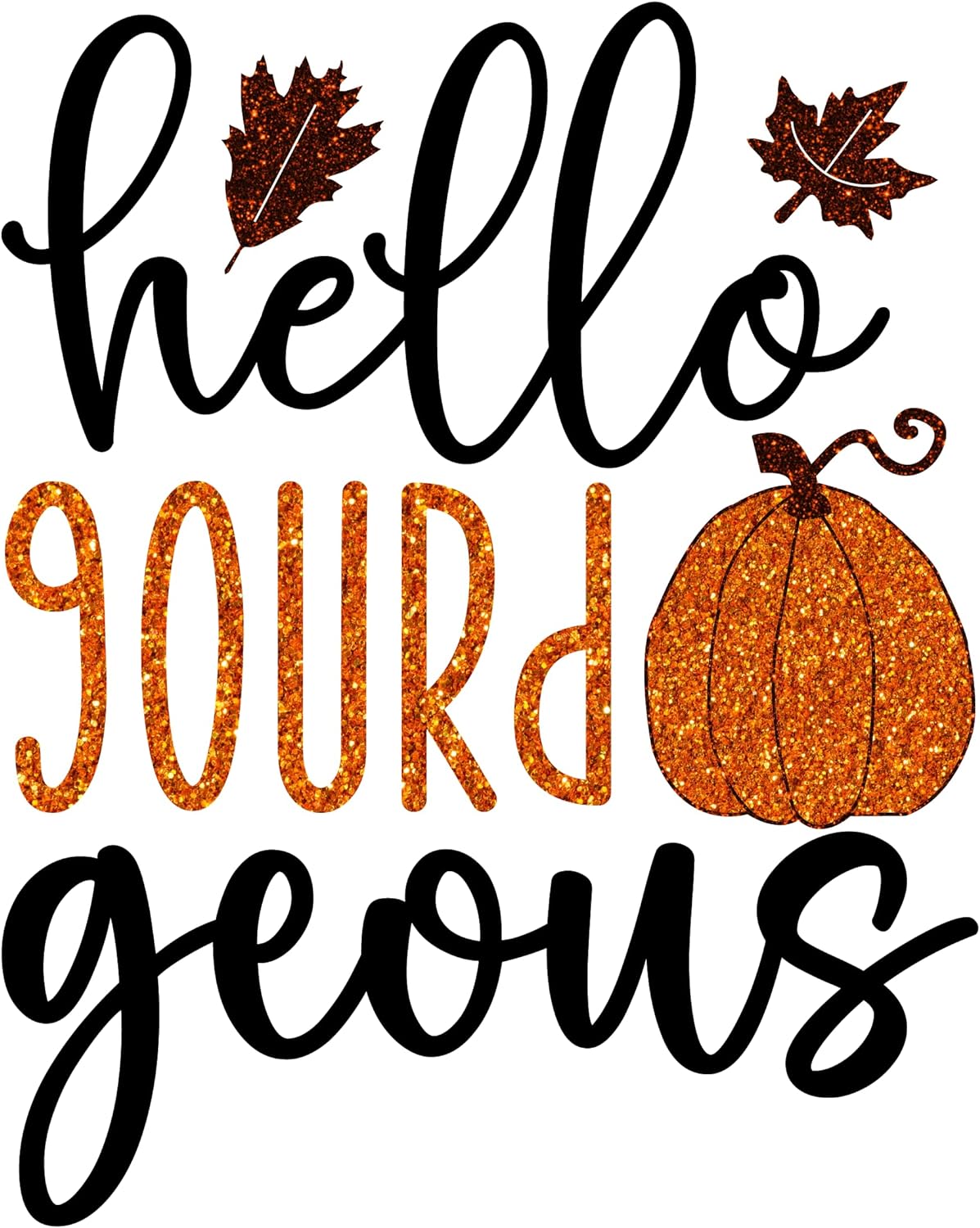 Inspirational Quote Hello Gourd Geous Motivational Sticker Vinyl Decal Motivation Stickers- 5" Vinyl Sticker Waterproof