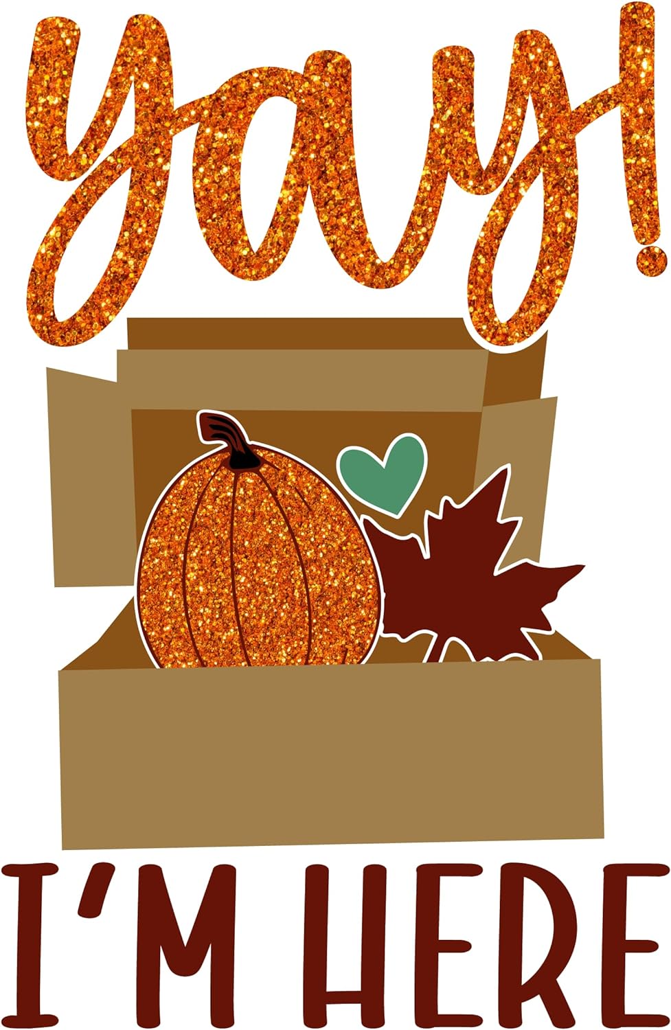 Inspirational Quote Yay! I'm Here Motivational Sticker Vinyl Decal Motivation Stickers- 5" Vinyl Sticker Waterproof