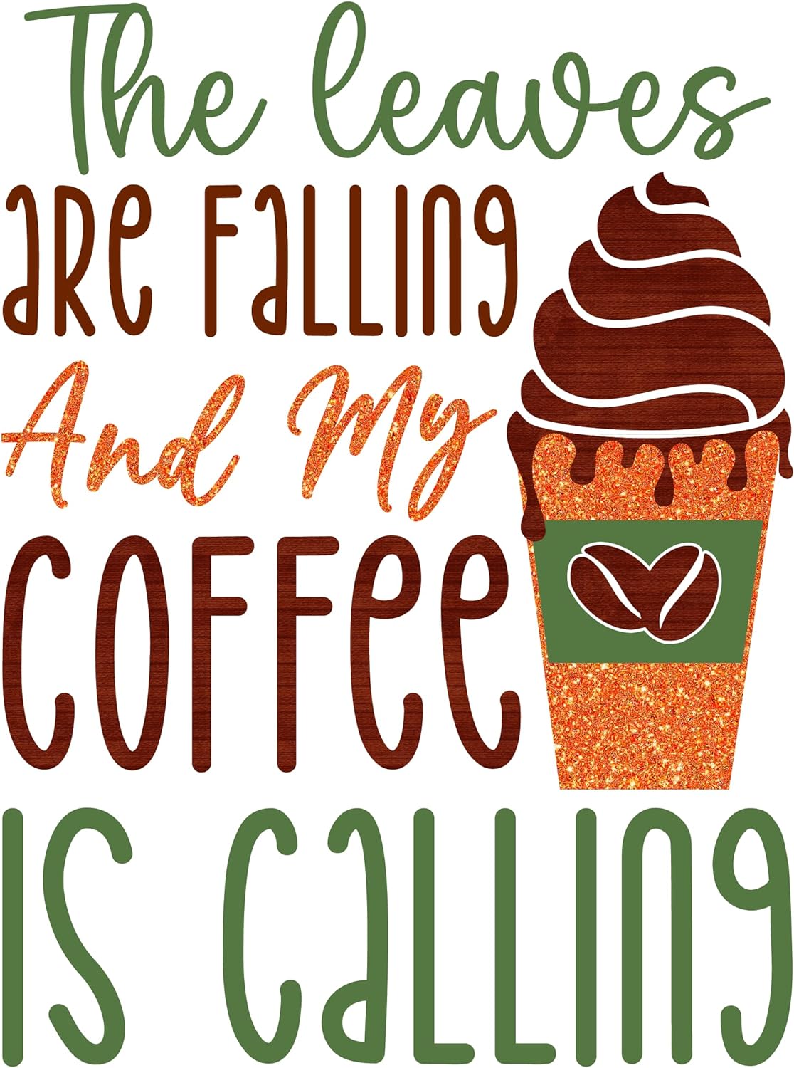 Inspirational Quote The Leaves Are Falling And My Coffee Is Calling Motivational Sticker Vinyl Decal Motivation Stickers- 5" Vinyl Sticker Waterproof
