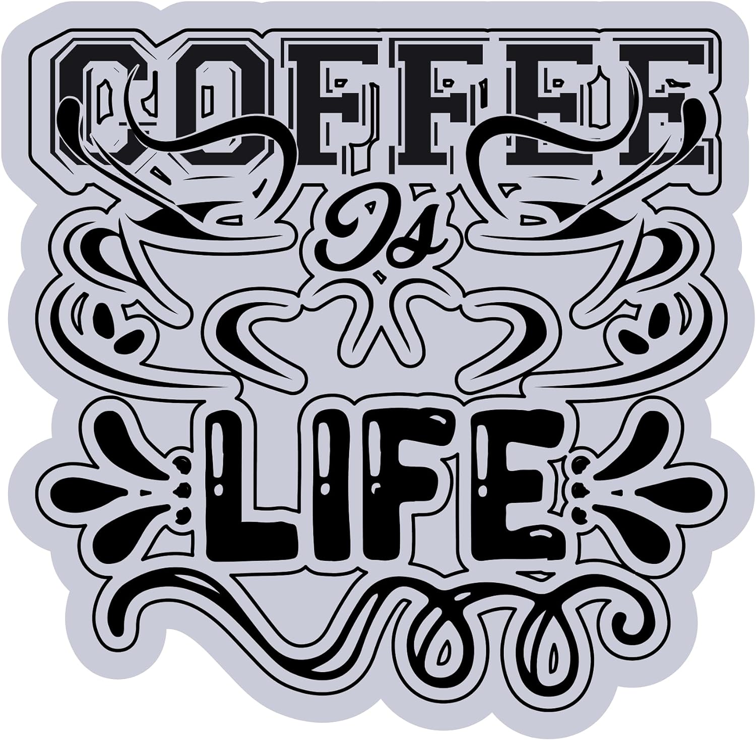 Inspirational Quote "Coffee is Life" Motivational Sticker Vinyl Decal Motivation Stickers- 5" Vinyl Sticker Waterproof