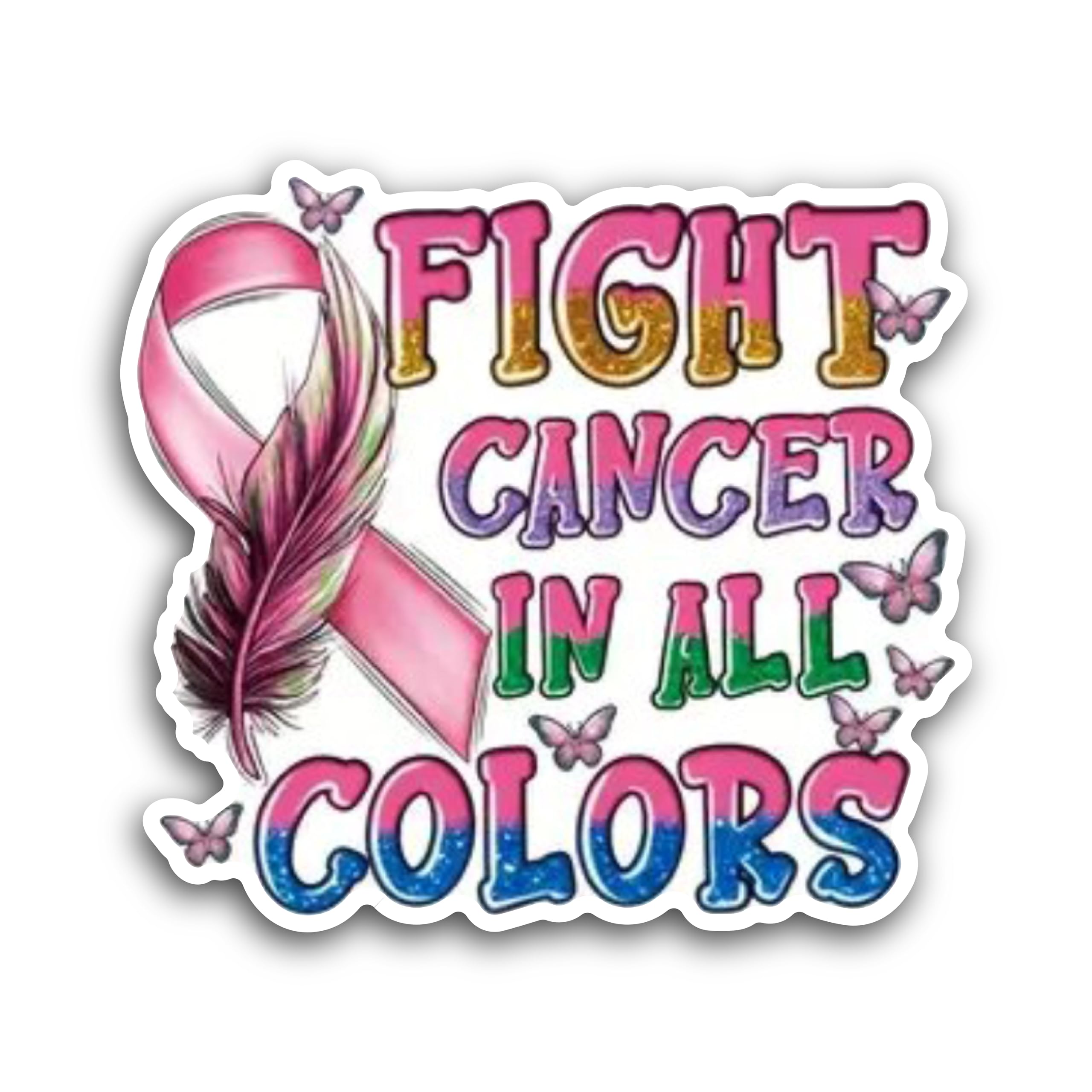 2 (Pieces) 3" and 5" Fight Cancer in Decal Sticker, Waterproof Vinyl Decals for Many Purpose Like Ca