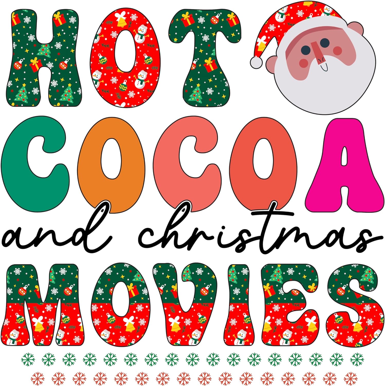 Inspirational Quote Hot Cocoa and Christmas Movies Motivational Sticker Vinyl Decal Motivation Stickers- 5" Vinyl Sticker Waterproof