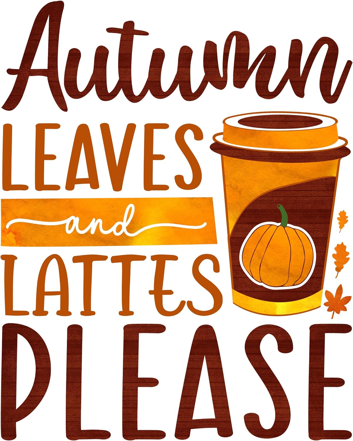 Inspirational Quote Autumn Leaves And Lattes Please Motivational Sticker Vinyl Decal Motivation Stickers- 5" Vinyl Sticker Waterproof