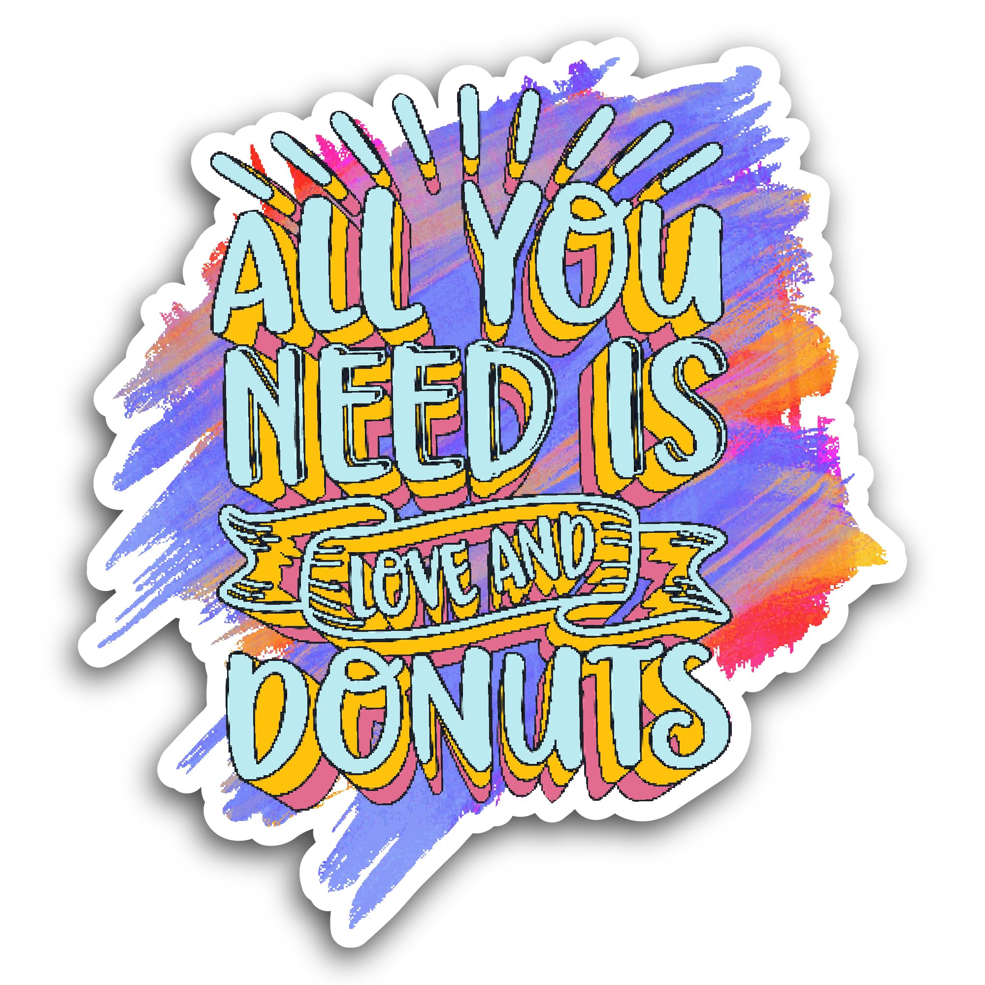 2 (Pieces) 3" and 5" All You Need is Love and Donuts Sticker, Waterproof Vinyl Decals for Many Purpo