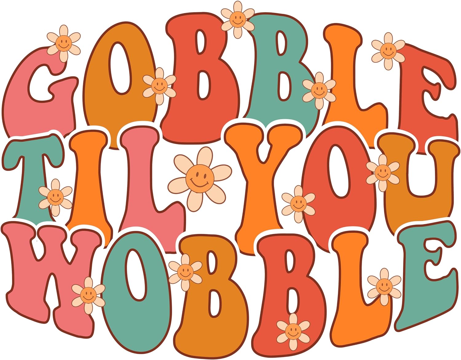 Inspirational Quote Gobble Til You Wobble Great Gift Motivational Sticker Vinyl Decal Motivation Stickers- 5" Vinyl Sticker Waterproof