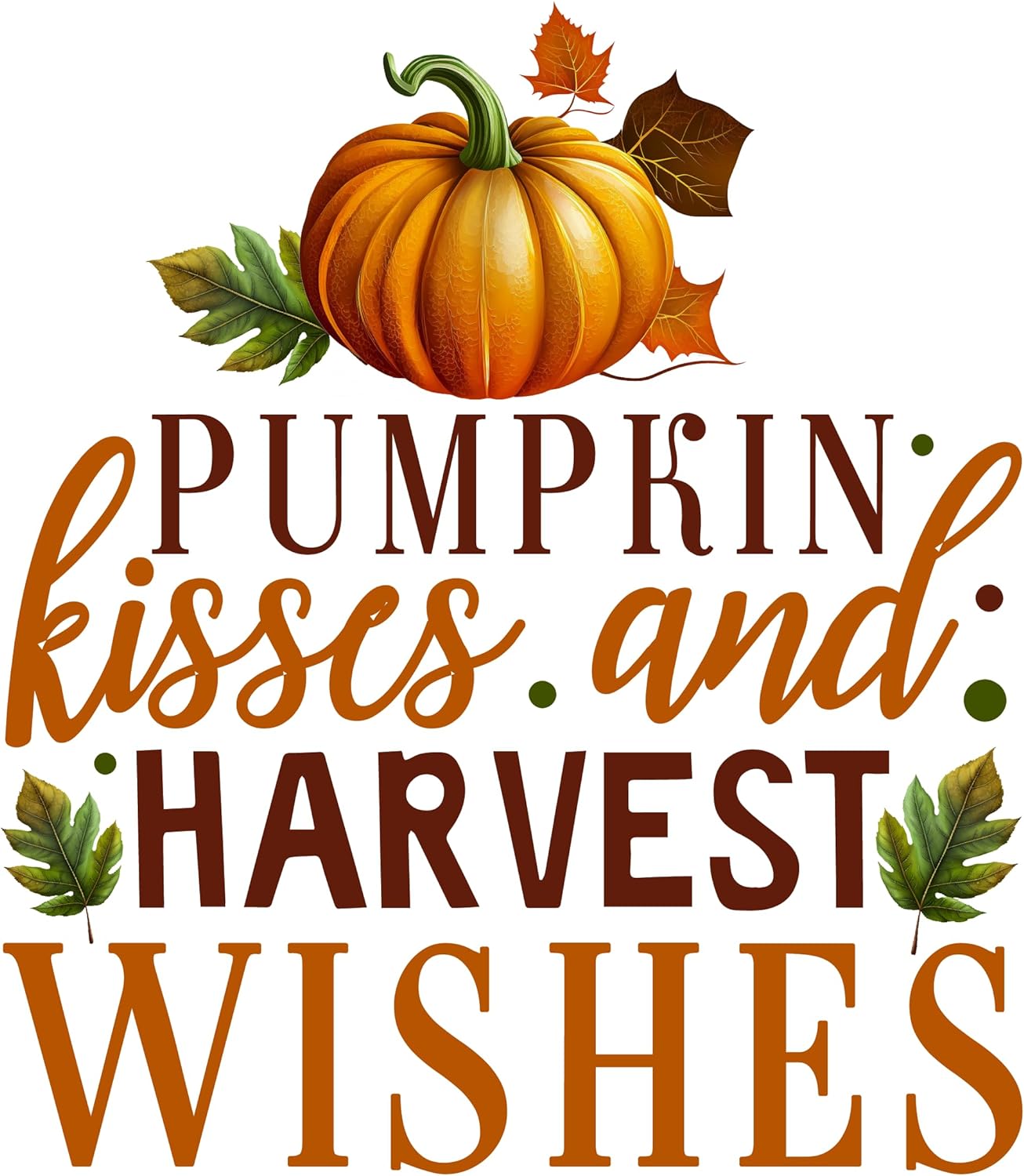 Inspirational Quote Pumpkin Kisses and Harvest Wishes Motivational Sticker Vinyl Decal Motivation Stickers- 5" Vinyl Sticker Waterproof