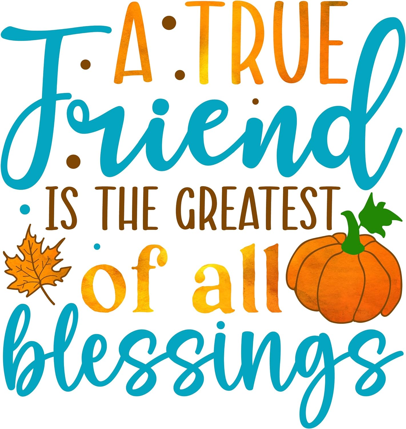 Inspirational Quote A True Friend Is the Greatest Of All Blessings Motivational Sticker Vinyl Decal Motivation Stickers- 5" Vinyl Sticker Waterproof