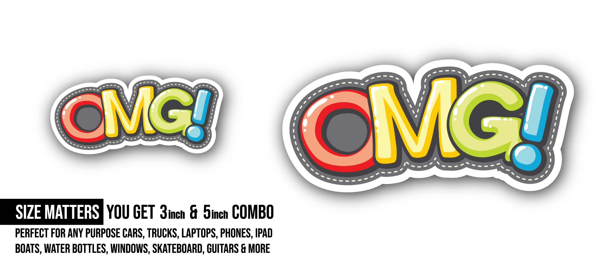 OMG Text Sticker, Waterproof Vinyl Decal Sticker Indoor Or Outdoor 2 (Pieces) 3" and 5"