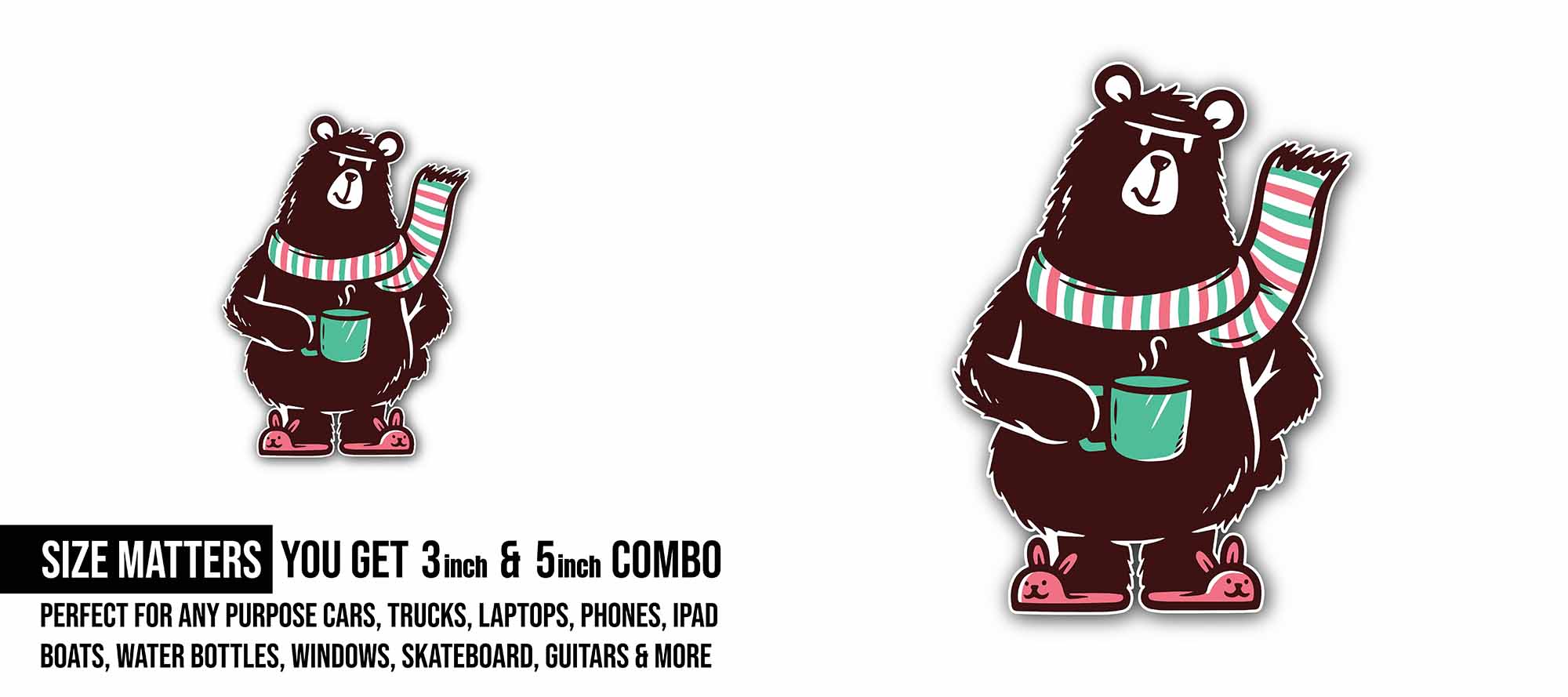 Tea Bear Sticker, Waterproof Vinyl Decal Sticker Indoor Or Outdoor 2 (Pieces) 3" and 5"