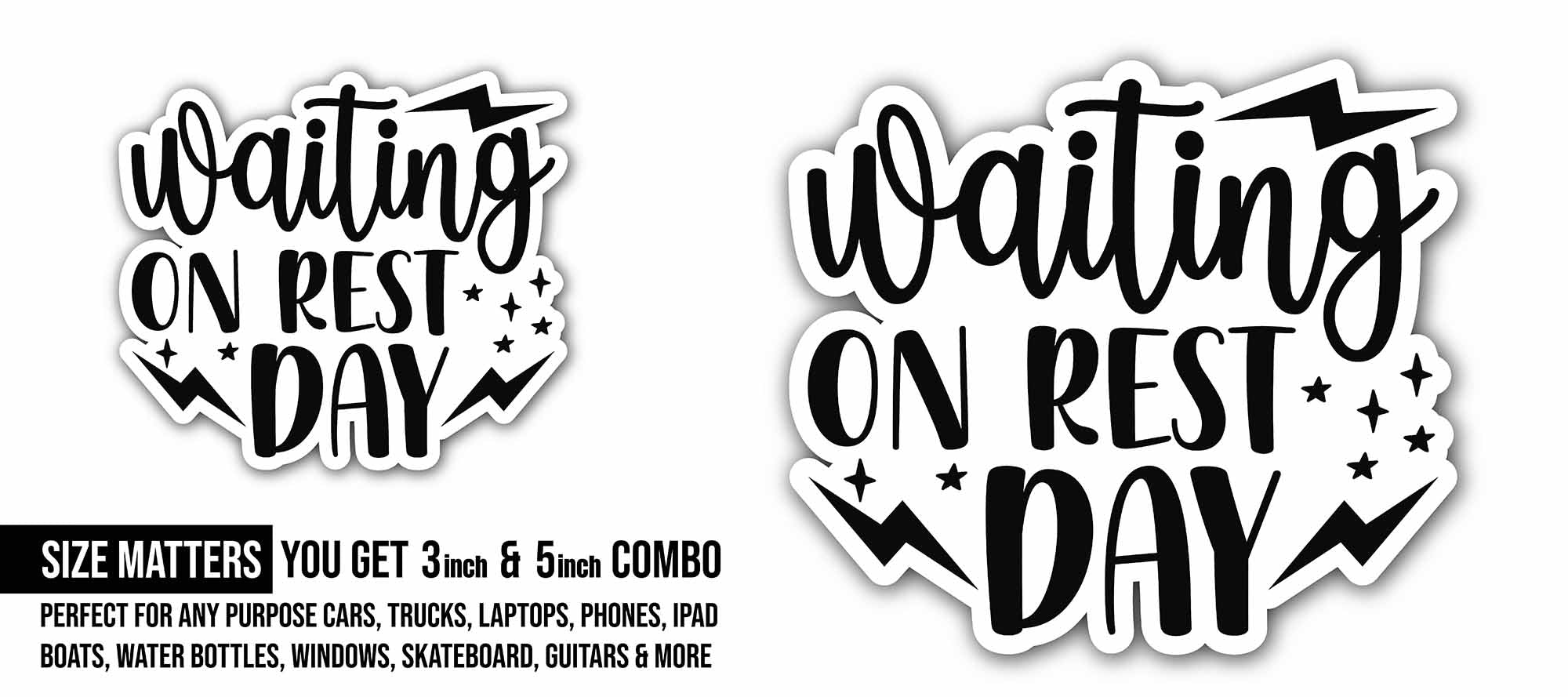 Rest Day Sticker, Waterproof Vinyl Decal Sticker Indoor Or Outdoor 2 (Pieces) 3" and 5"