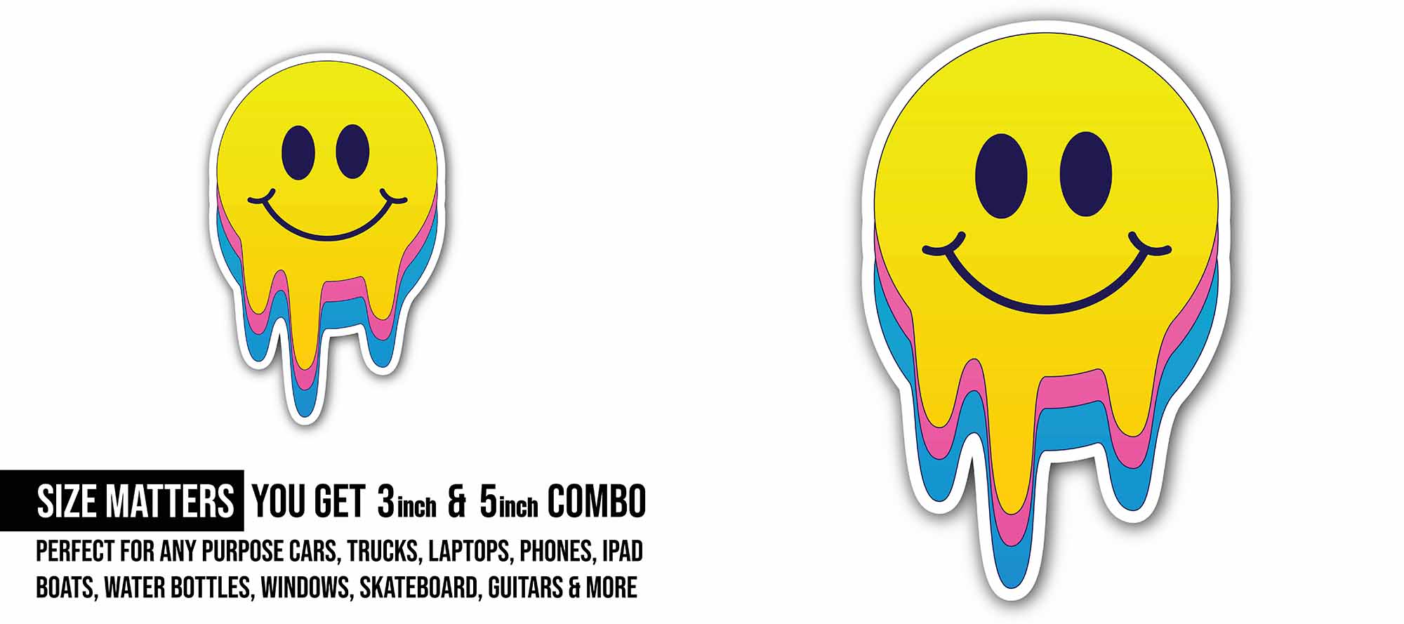 drippy smiley face Sticker, Waterproof Vinyl Decal Sticker Indoor Or Outdoor 2 (Pieces) 3" and 5"