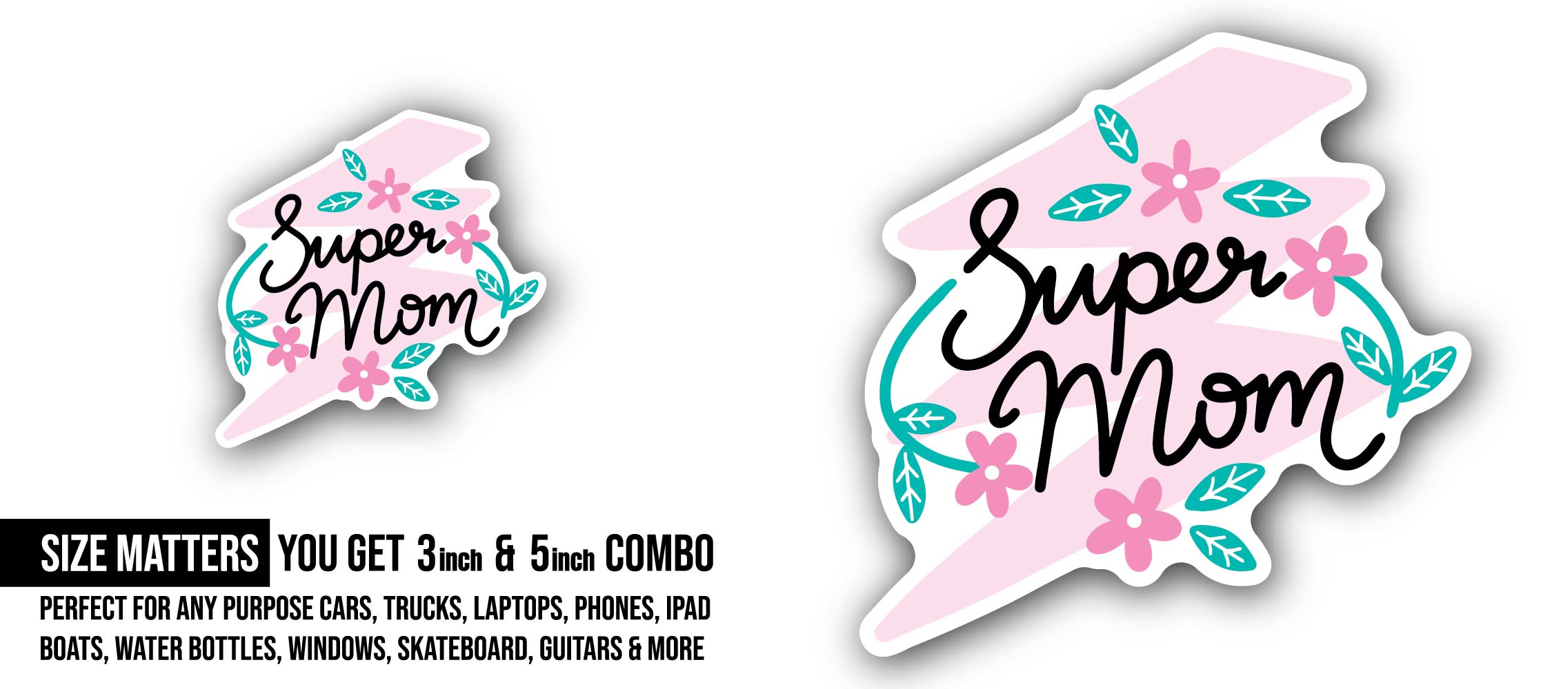 Super Mom Message Sticker, Waterproof Vinyl Decal Sticker Indoor Or Outdoor 2 (Pieces) 3" and 5"
