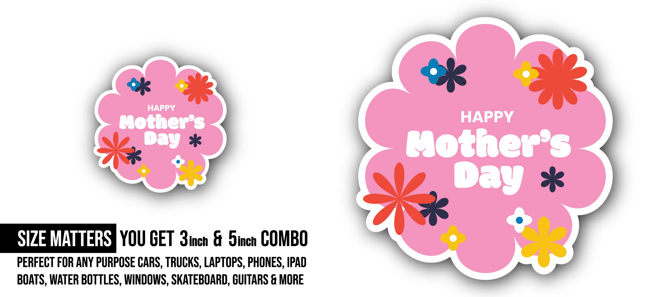 Mother's Day Sticker, Waterproof Vinyl Decal Sticker Indoor Or Outdoor 2 (Pieces) 3" and 5"