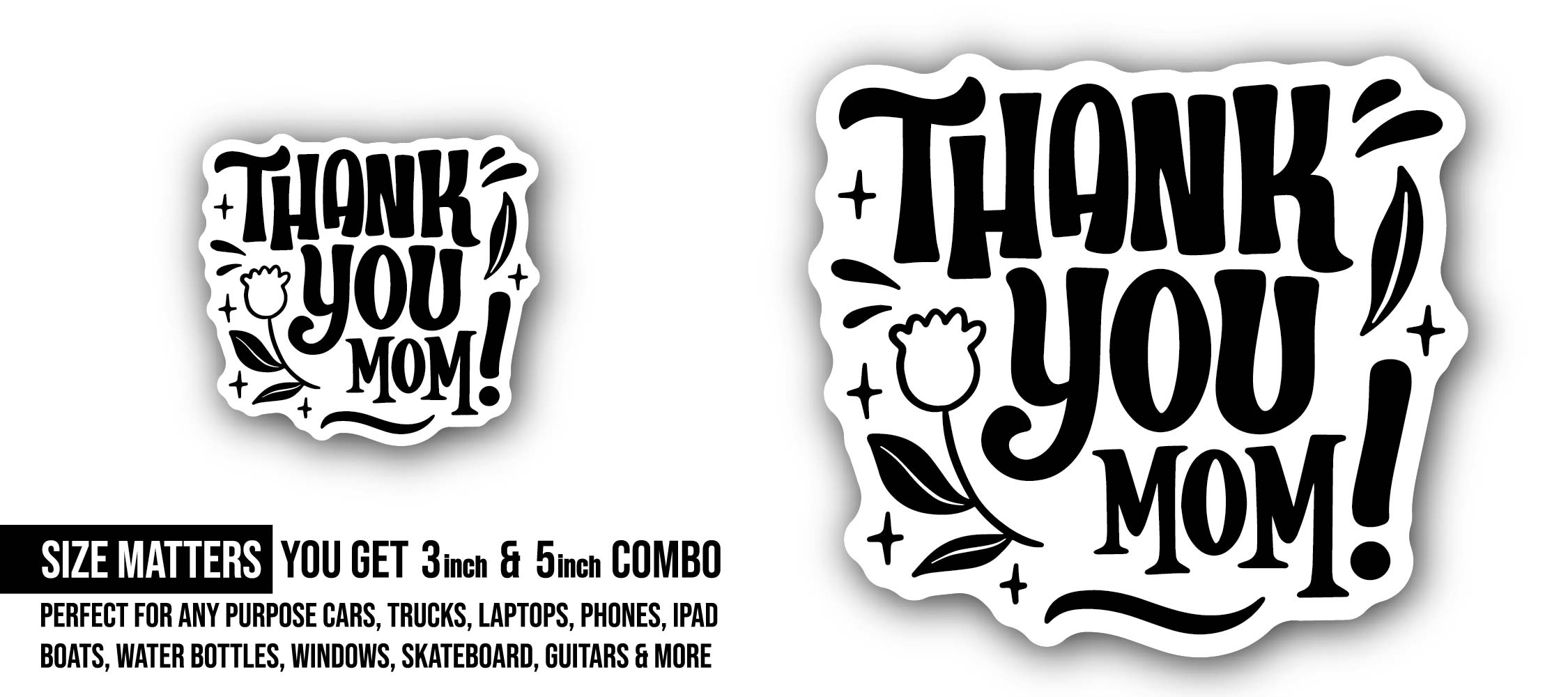 Thank You Mom Black Letter Sticker, Waterproof Vinyl Decal Sticker Indoor Or Outdoor 2 (Pieces) 3" and 5"
