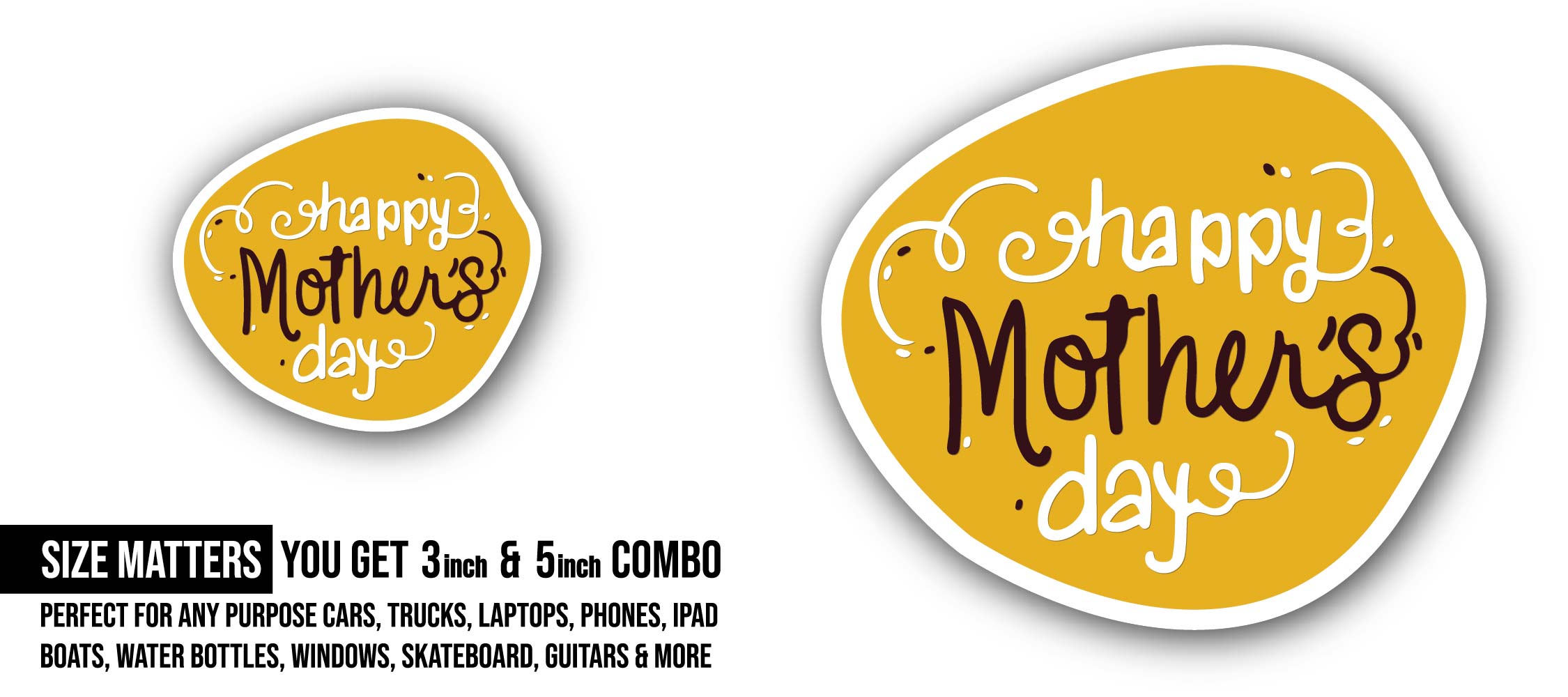 Yellow Background & Happy Mother's day Sticker, Waterproof Vinyl Decal Sticker Indoor Or Outdoor 2 (Pieces) 3" and 5"