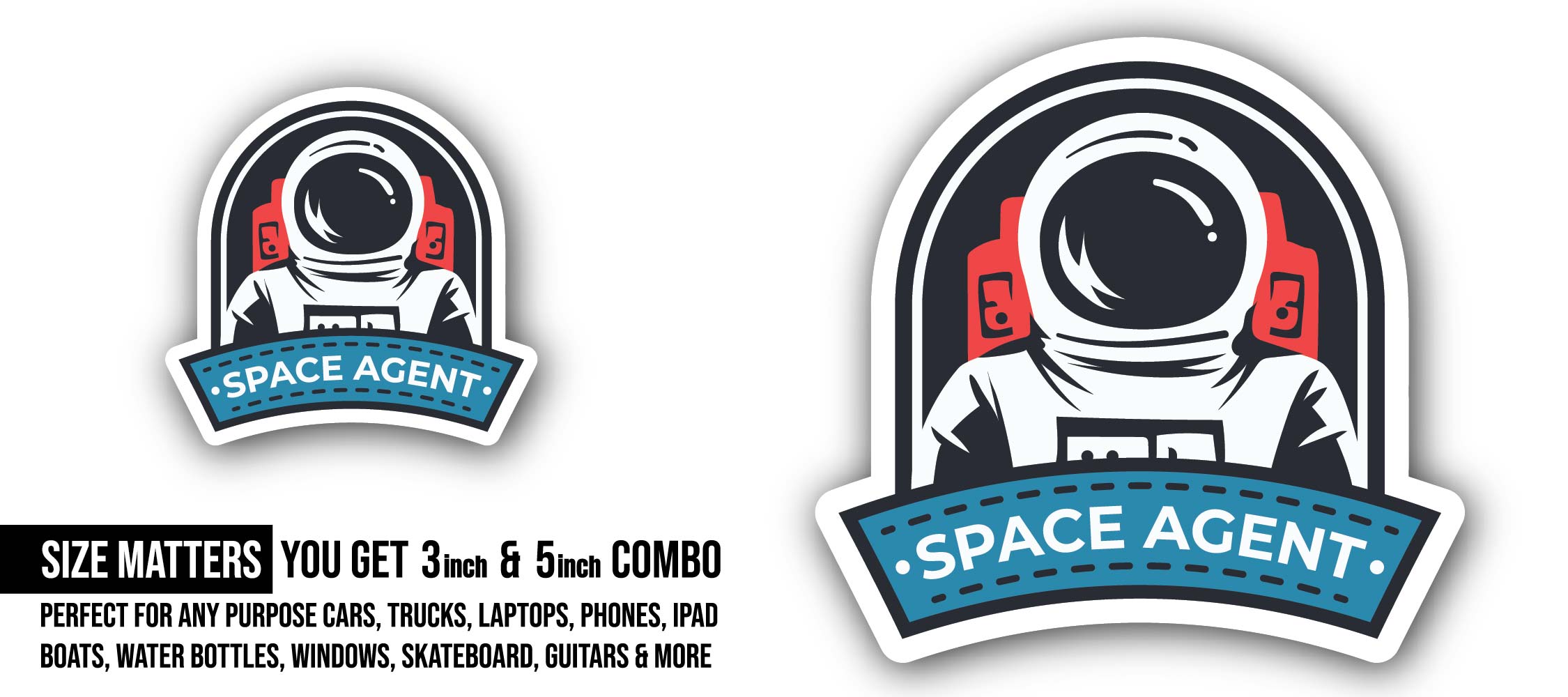 Space Agent Sticker, Waterproof Vinyl Decal Sticker Indoor Or Outdoor 2 (Pieces) 3" and 5"