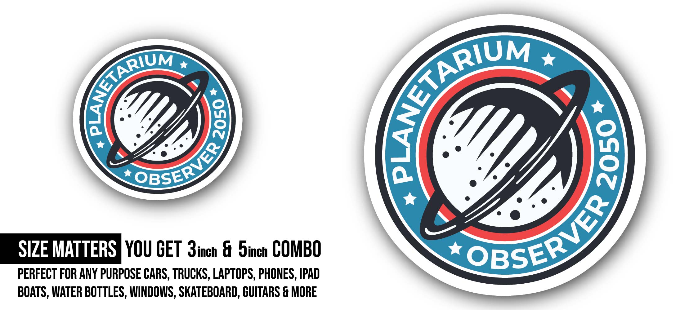 Planetarium logo Sticker, Waterproof Vinyl Decal Sticker Indoor Or Outdoor 2 (Pieces) 3" and 5"