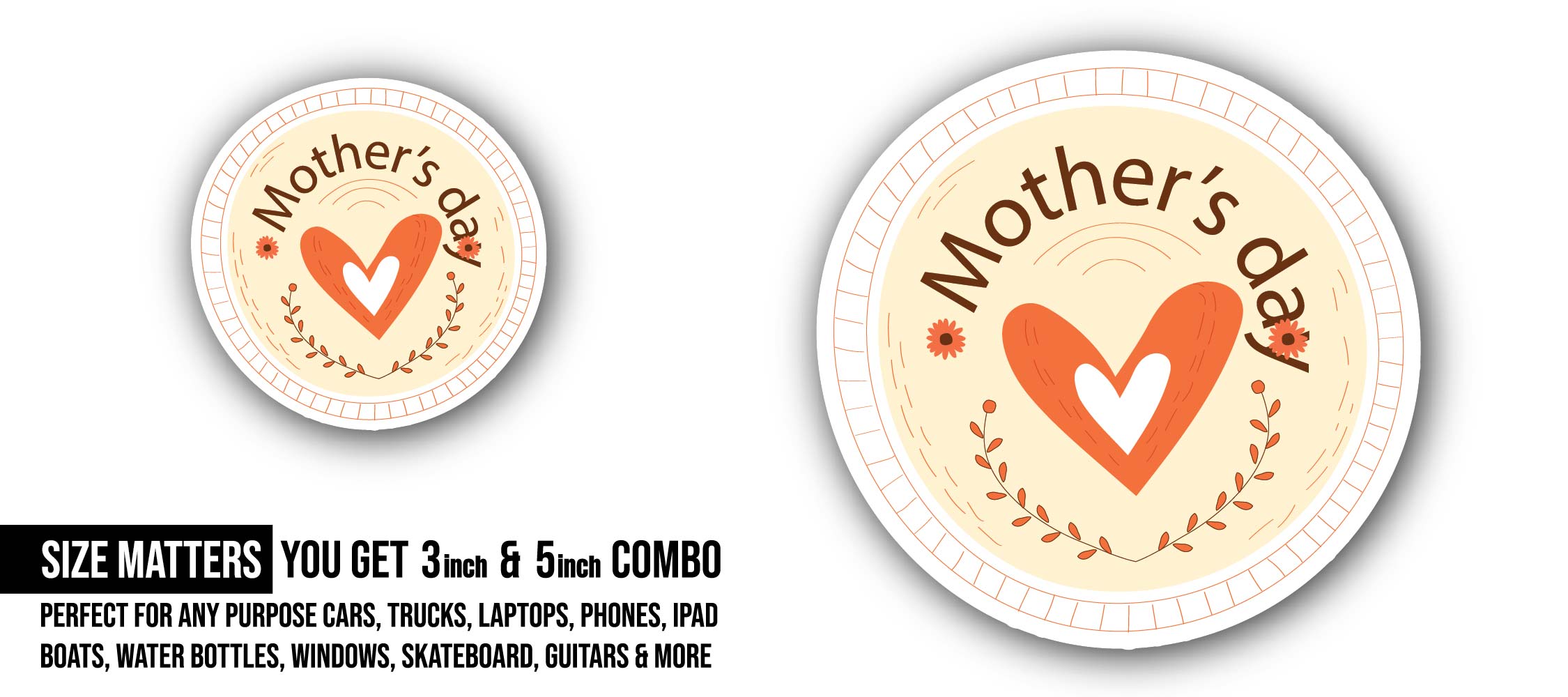 Mother's day with heart Sticker, Waterproof Vinyl Decal Sticker Indoor Or Outdoor 2 (Pieces) 3" and 5"