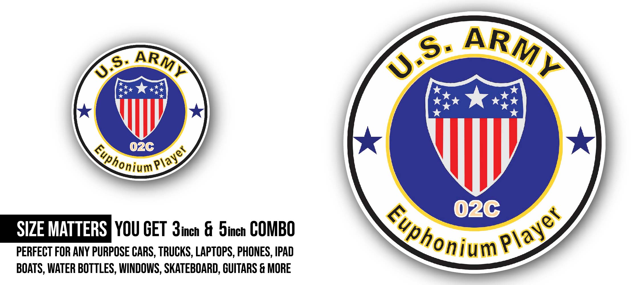U.S. Army MOS 02C Euphonium Player Sticker, Waterproof Vinyl Decal Sticker Indoor Or Outdoor 2 (Pieces) 3" and 5"