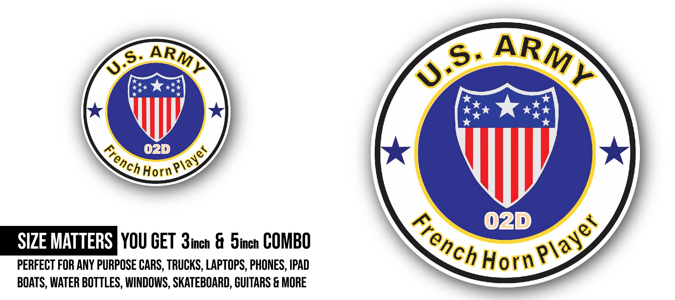 U.S. Army MOS 02D French Horn Player Sticker, Waterproof Vinyl Decal Sticker Indoor Or Outdoor 2 (Pieces) 3" and 5"